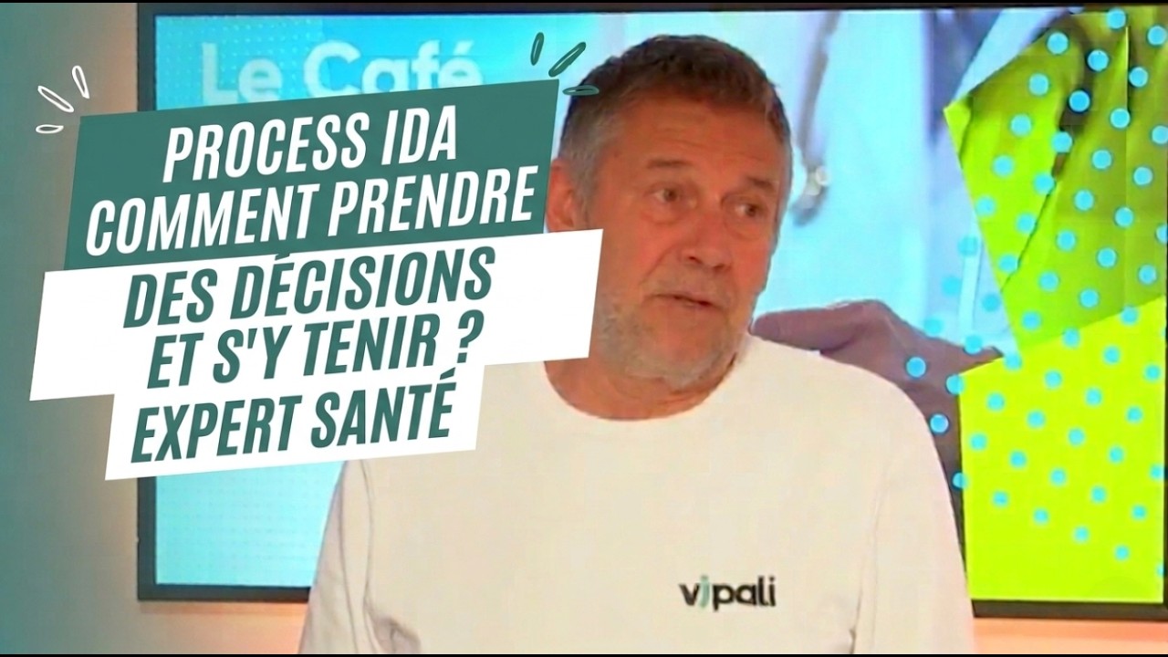 Process IDA : comment prendre des décisions et s'y tenir ?