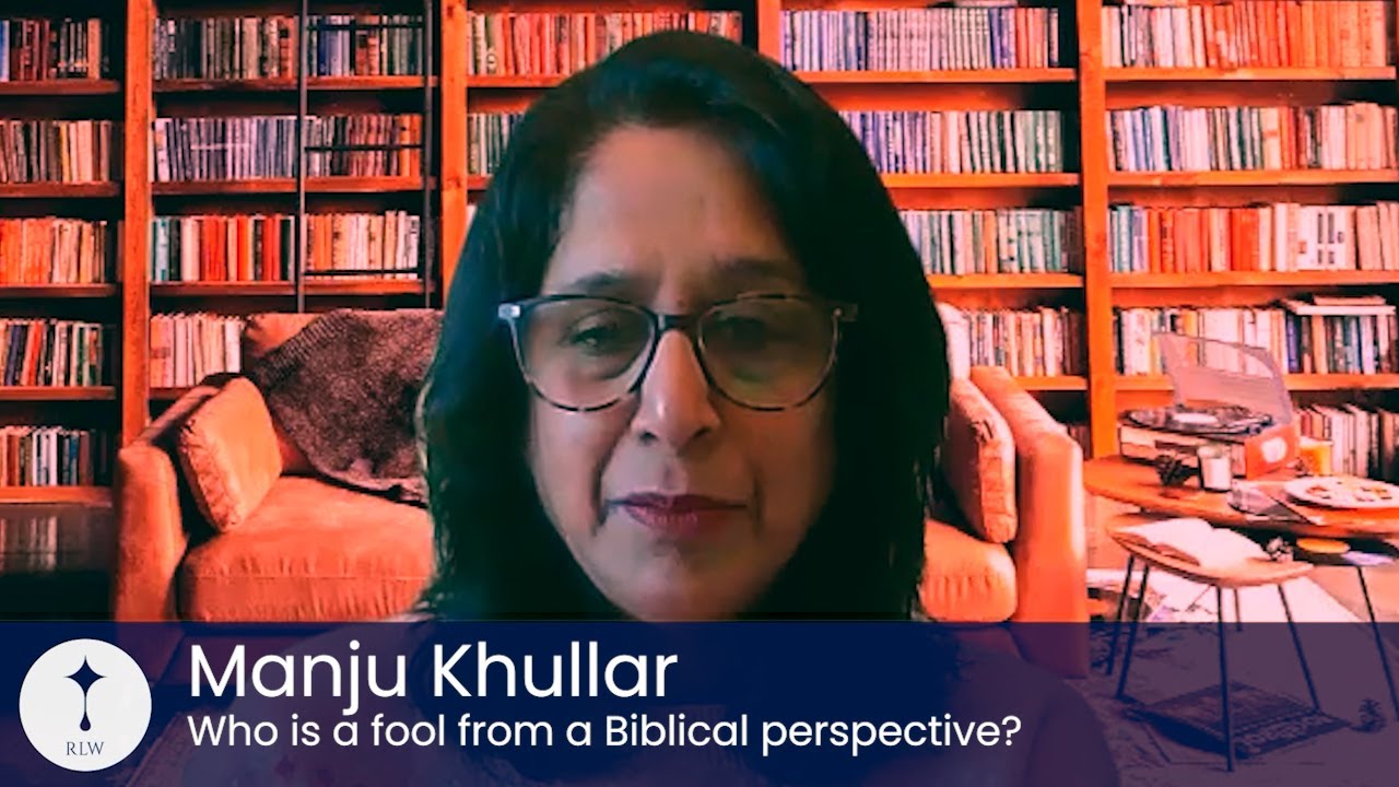 Manju - Who is a fool from a Biblical perspective?