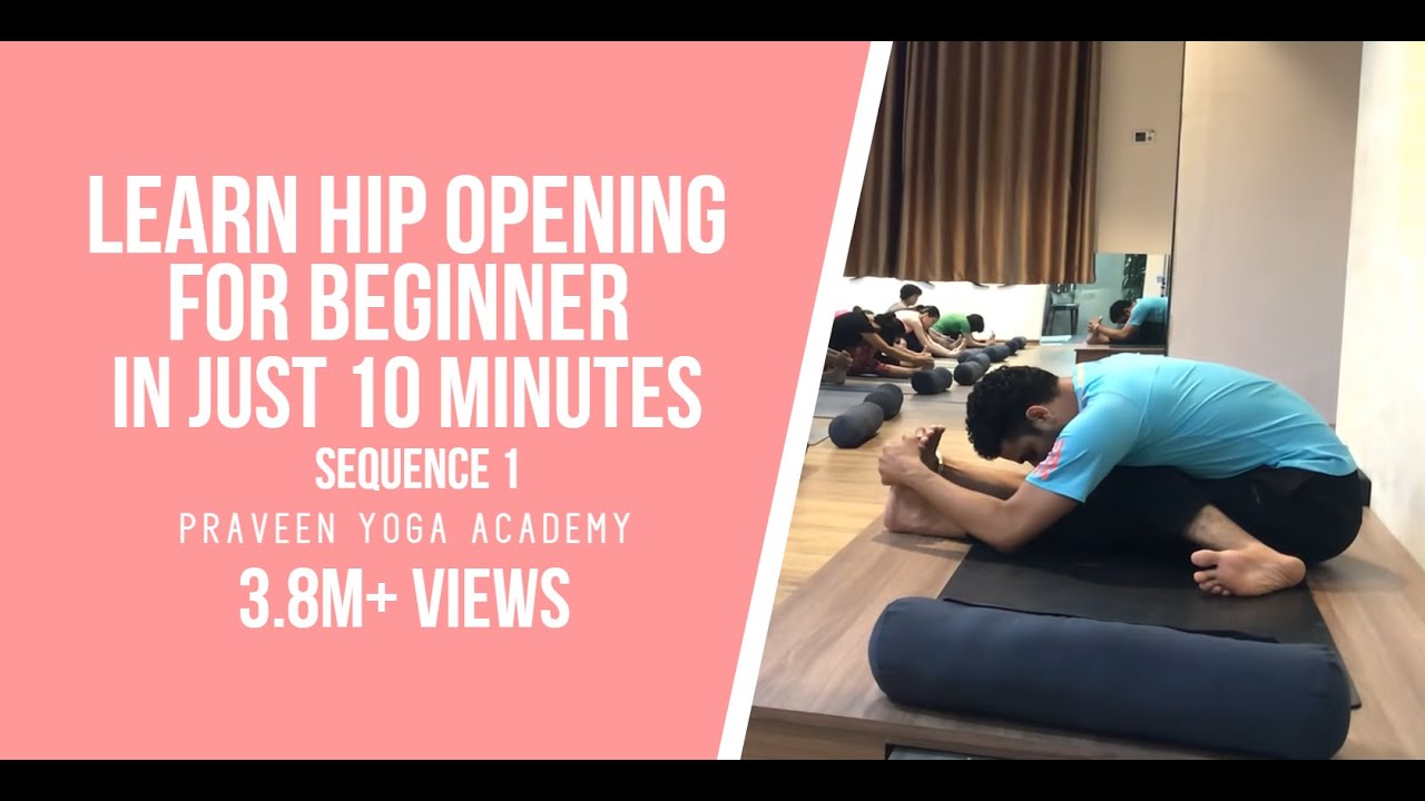 Yoga For Beginner | Hip Opening | Sequence 1| PraveenYoga  | master praveen
