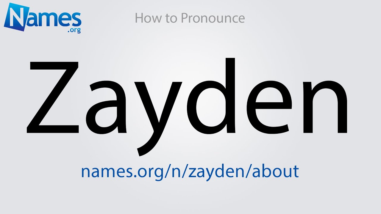 Jak wym&oacute;wić Zayden