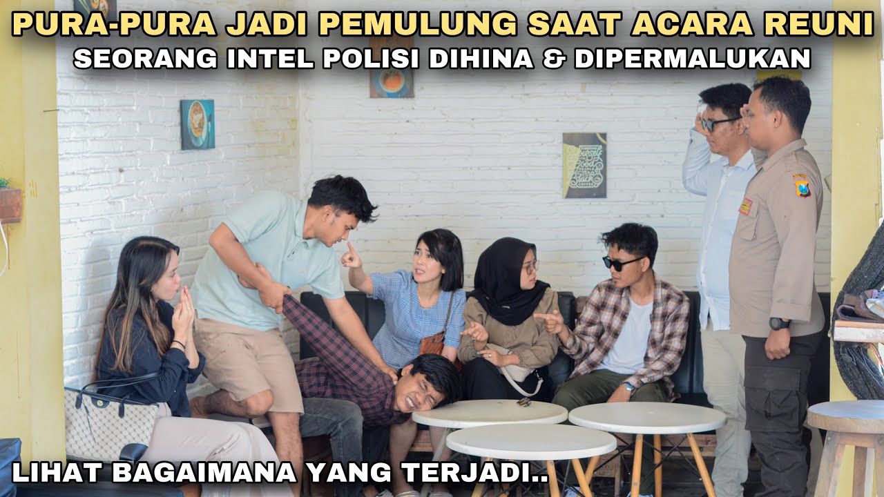 PURA-PURA JADI PEMULUNG SAAT ACARA REUNI, SEORANG INTEL POLISI DIHINA & DIPERMALUKAN!! tapi ternyata