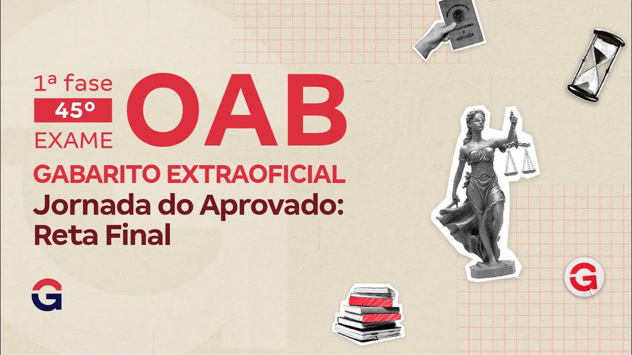 1&ordf; fase do 45&ordm; Exame OAB: Gabarito Extraoficial