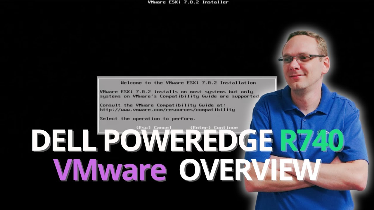 Dell PowerEdge R740 VMware Overview | VMware Installation | ESXi 7.0 hypervisor | VMware ESXi 7.0
