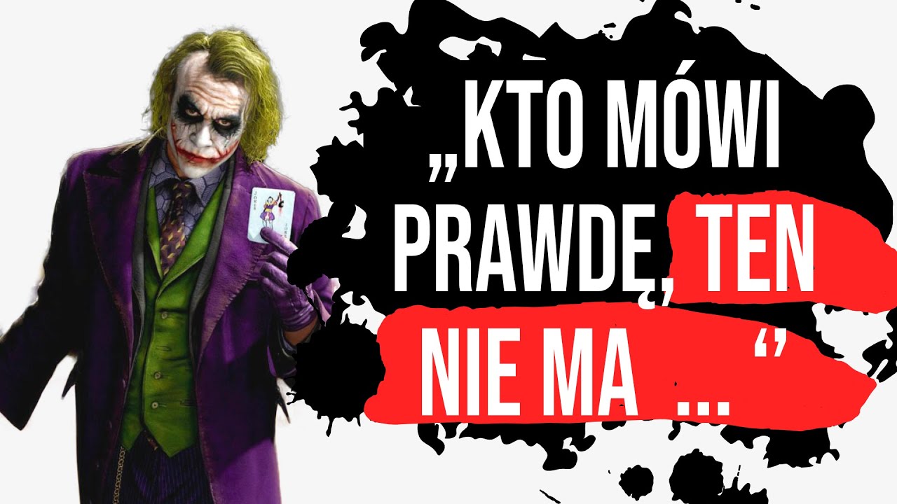 20 Brutalnych Prawd o Życiu od Jokera - FILOZOFIA PODEJŚCIA #20