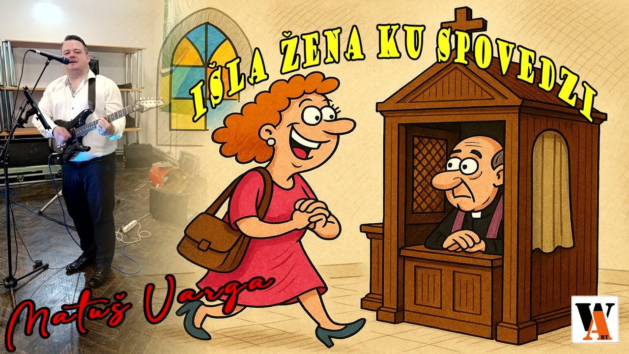Matúš Varga - Išla žena ku spovedzi
