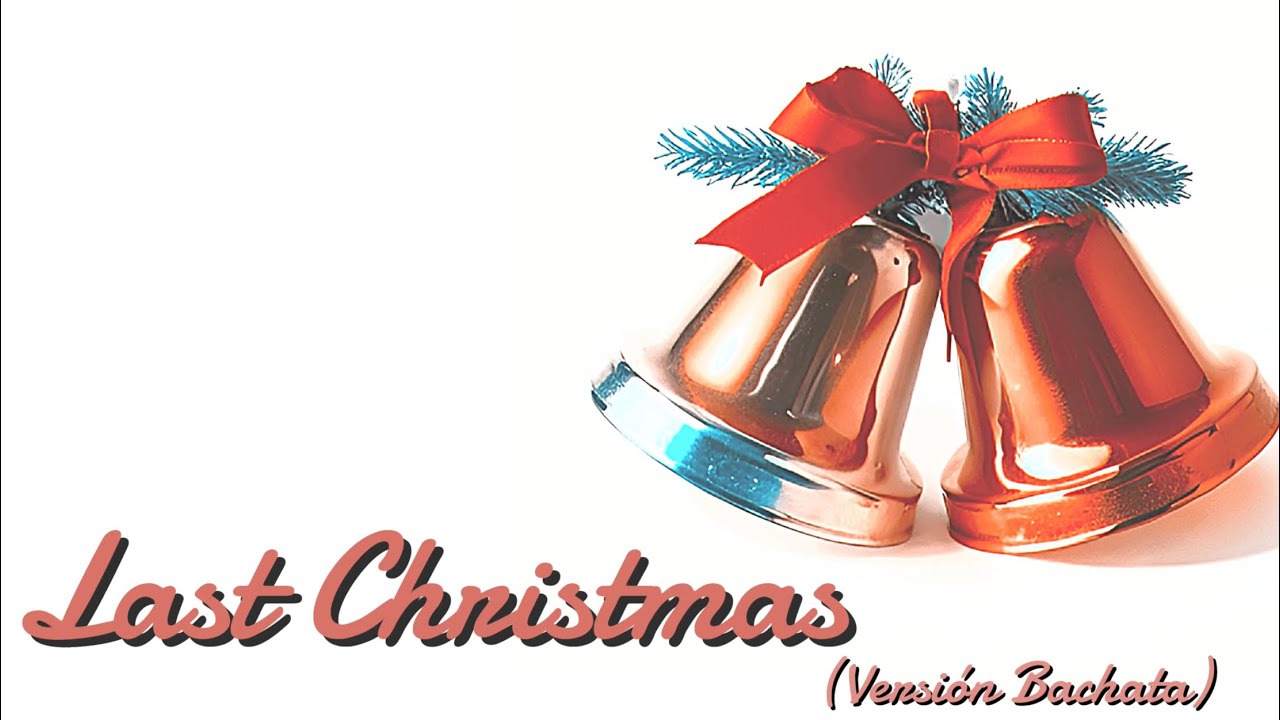 Last Christmas (Bachata Version) by Ronny Mercedes and Derek Vinci