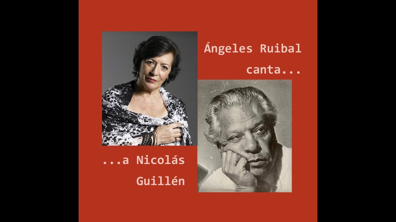 Cuando yo vine a este mundo - &Aacute;ngeles Ruibal canta a Nicol&aacute;s Guill&eacute;n