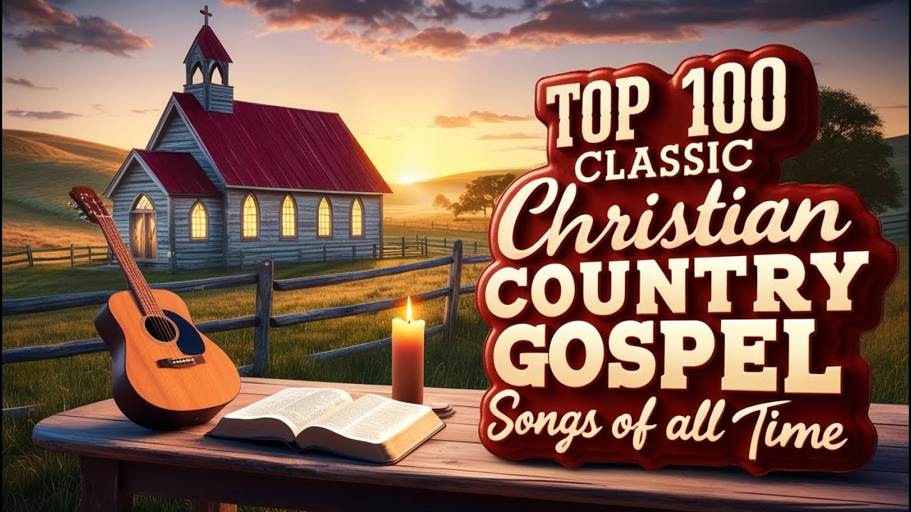 Top 100 Relaxing Country Gospel Music 2025 - Peaceful Old Country Gospel Songs Of All Time