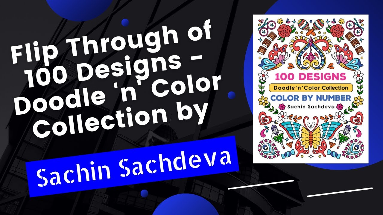 Flip Through of 100 Designs - Doodle 'n' Color Collection by Sachin Sachdeva