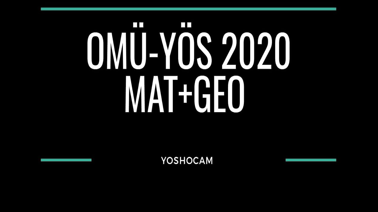 YÖS Ondokuz Mayıs Üniversitesi 2020 MAT+GEO çözümü #yös #onlineyös #yöshocam #yösdersleri #OMÜYÖS