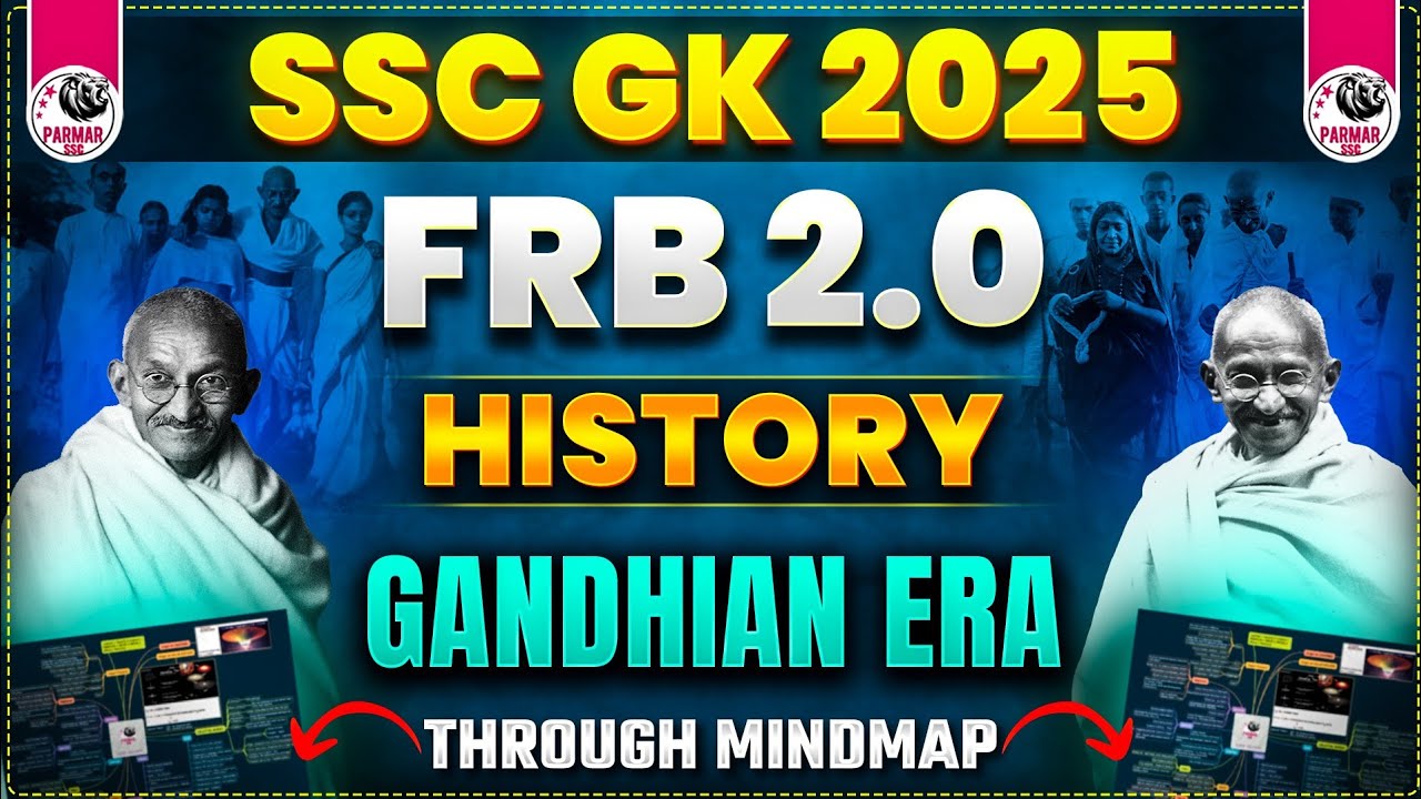 HISTORY FOR SSC EXAMS 2025 | GANDHIAN ERA  | FRB 2.0 BY PARMAR SSC