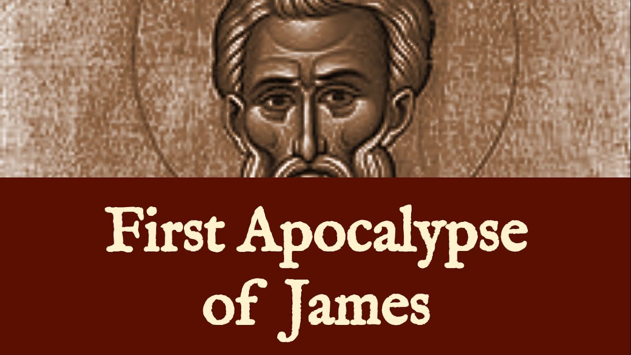 The 1st Apocalypse of James