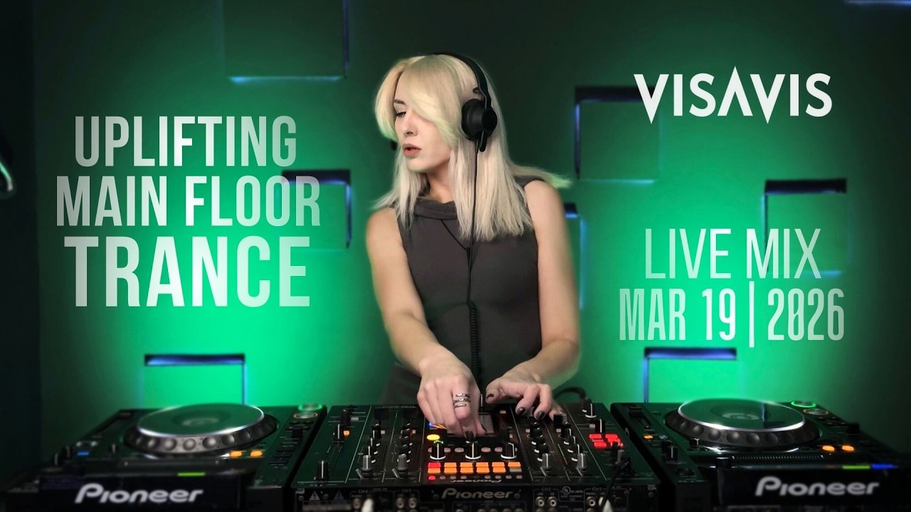 LIVE: Uplifting • Main Floor Trance Live DJ Set | Visavis DJ | Mar 19 2026