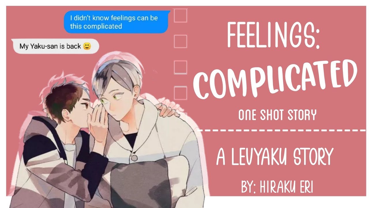 LevYaku || Feelings: Complicated || One-shot