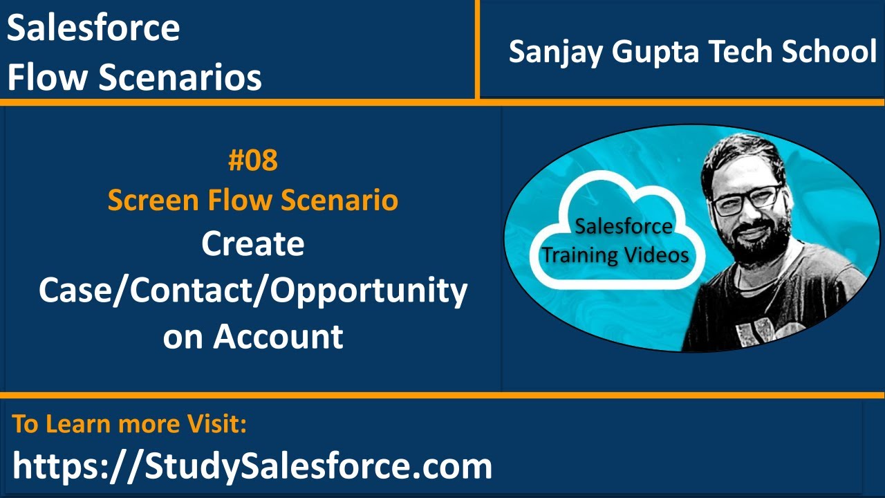 08 | Screen Flow Scenario - Create Contact or Opportunity or Case related to Account based on Choice