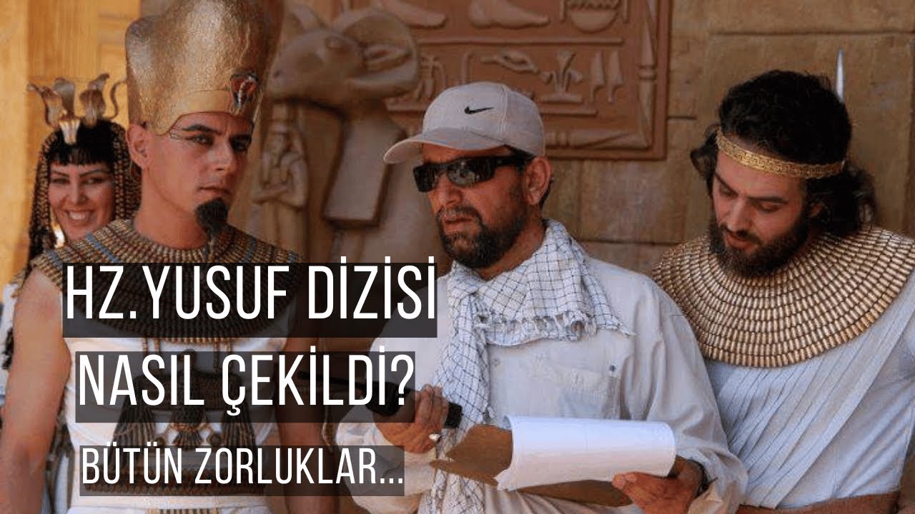 Hz. Yusuf Dizisi Nasıl Çekildi? Sansürler, Krizler ve Perde Arkası