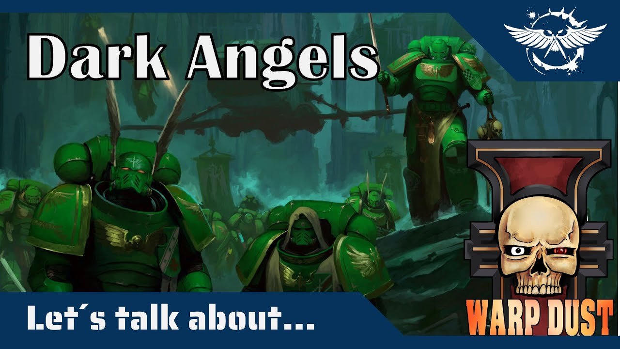 Let´s talk about Dark Angels