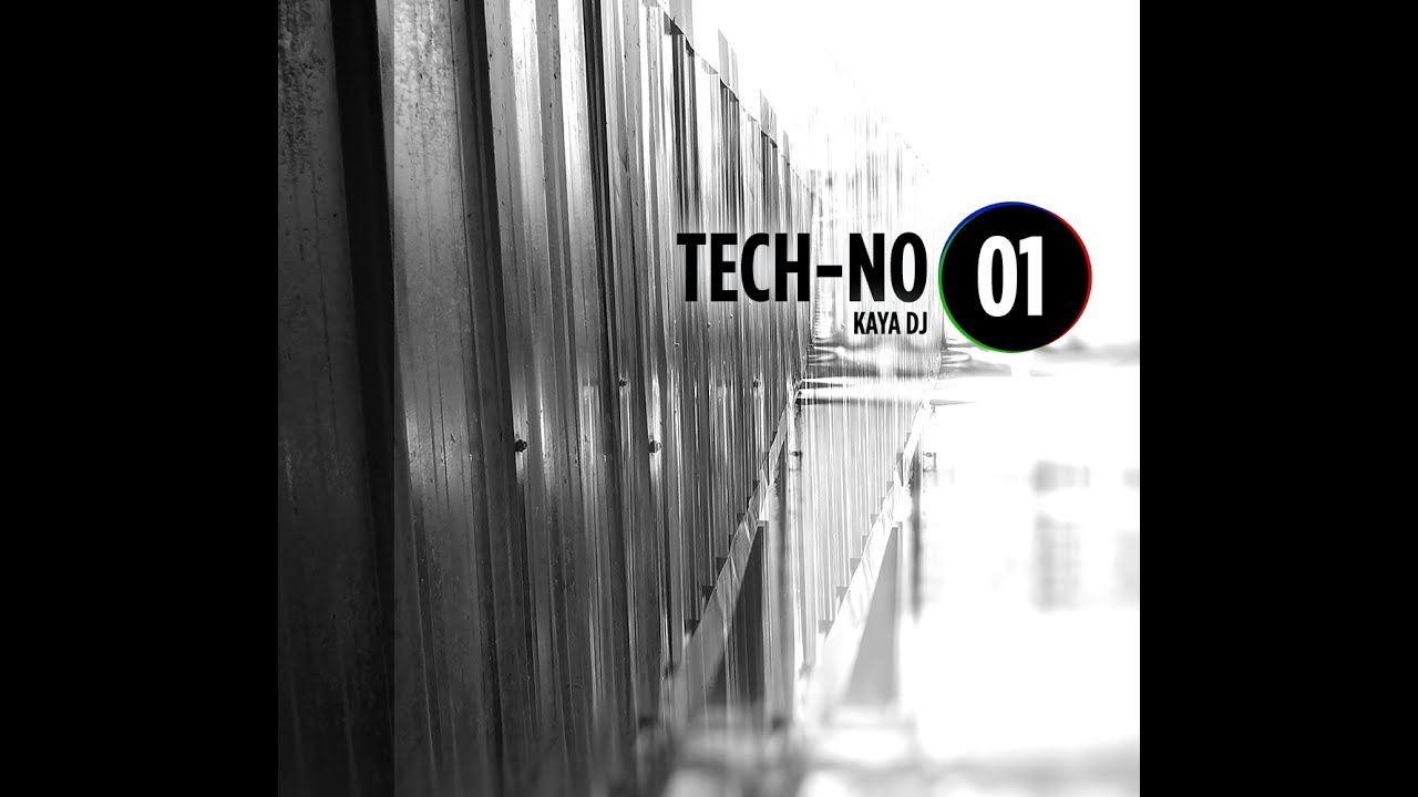 Kaya DJ - TECH-NO #01