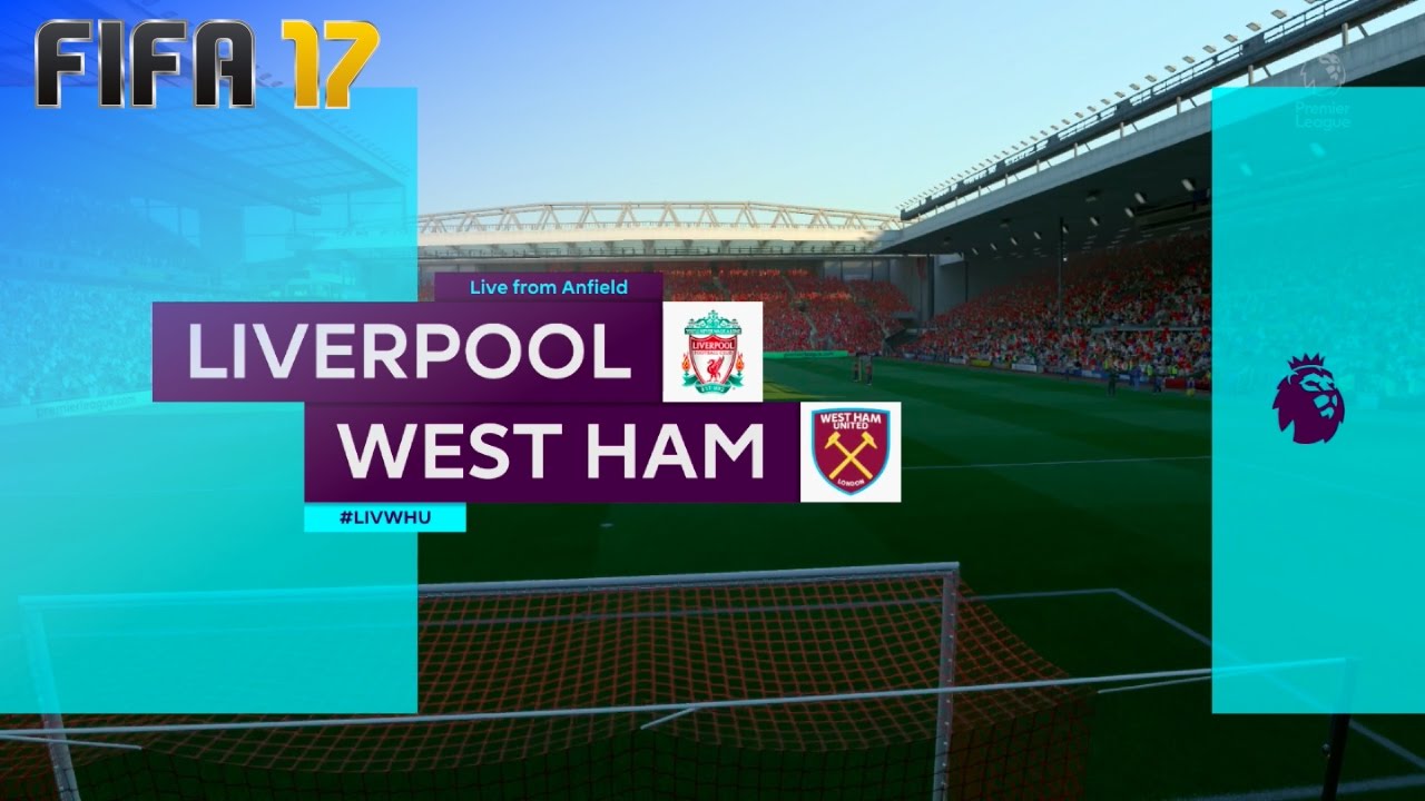 FIFA 17 - Liverpool vs. West Ham United @ Anfield