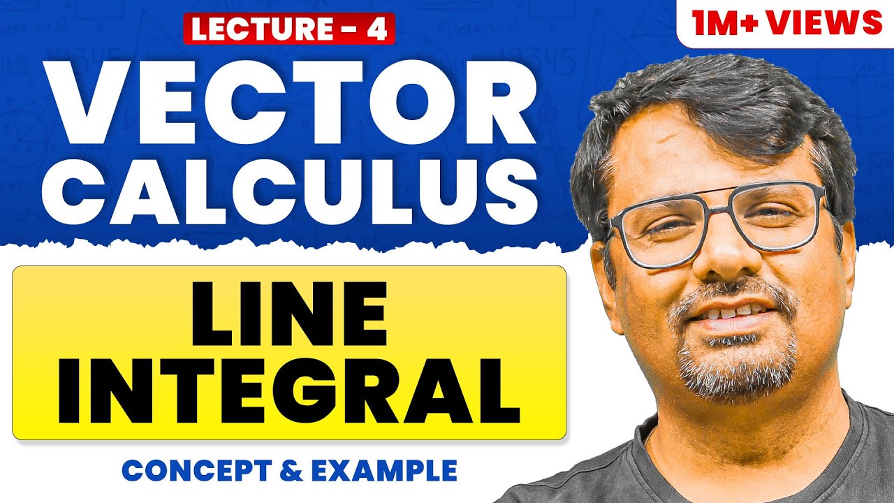 Vector Calculus - Line Integrals of Vector Field | Example & Solution