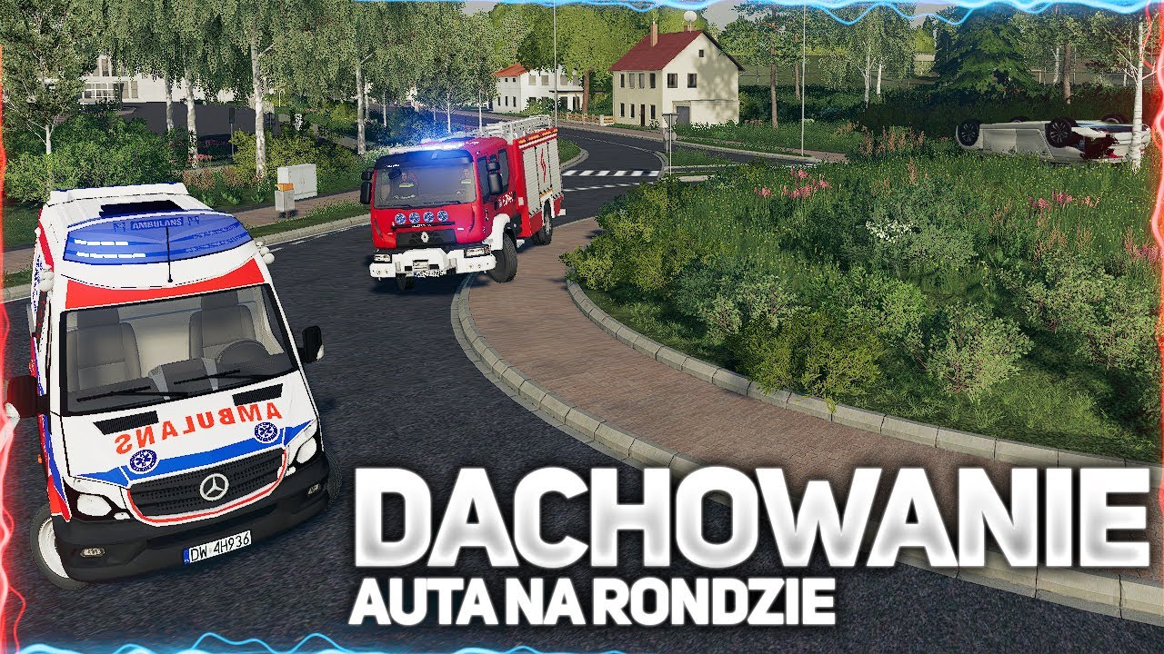[FS19] STRAŻ POŻARNA 🚒 DACHOWANIE AUTA 🚒 SYRENY 🚒 ALARMOWO 🚒