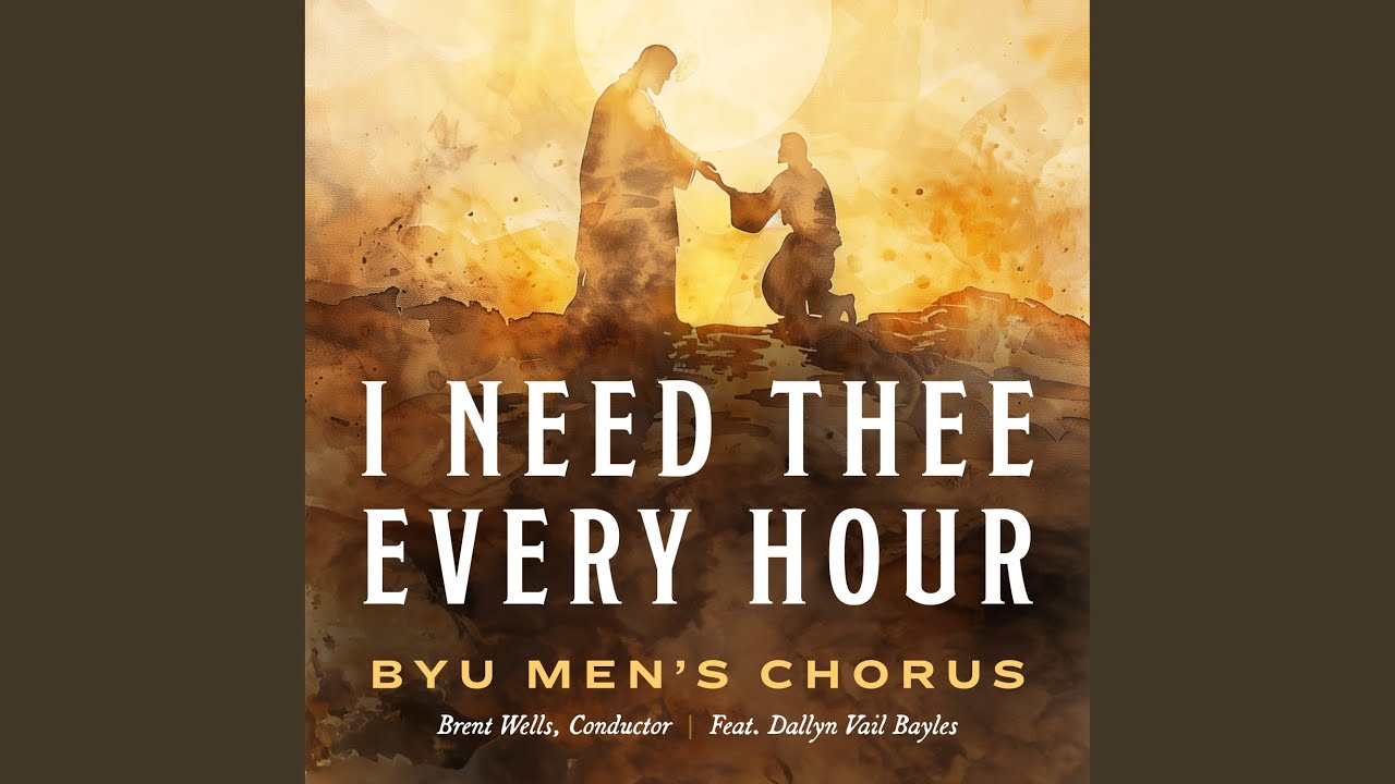 I Need Thee Every Hour