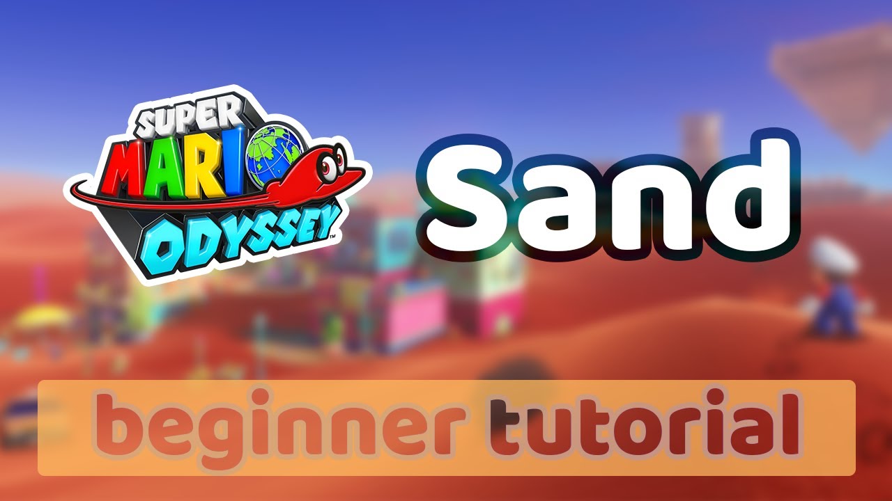Sand Kingdom | Super Mario Odyssey any% Speedrun Beginner Tutorial