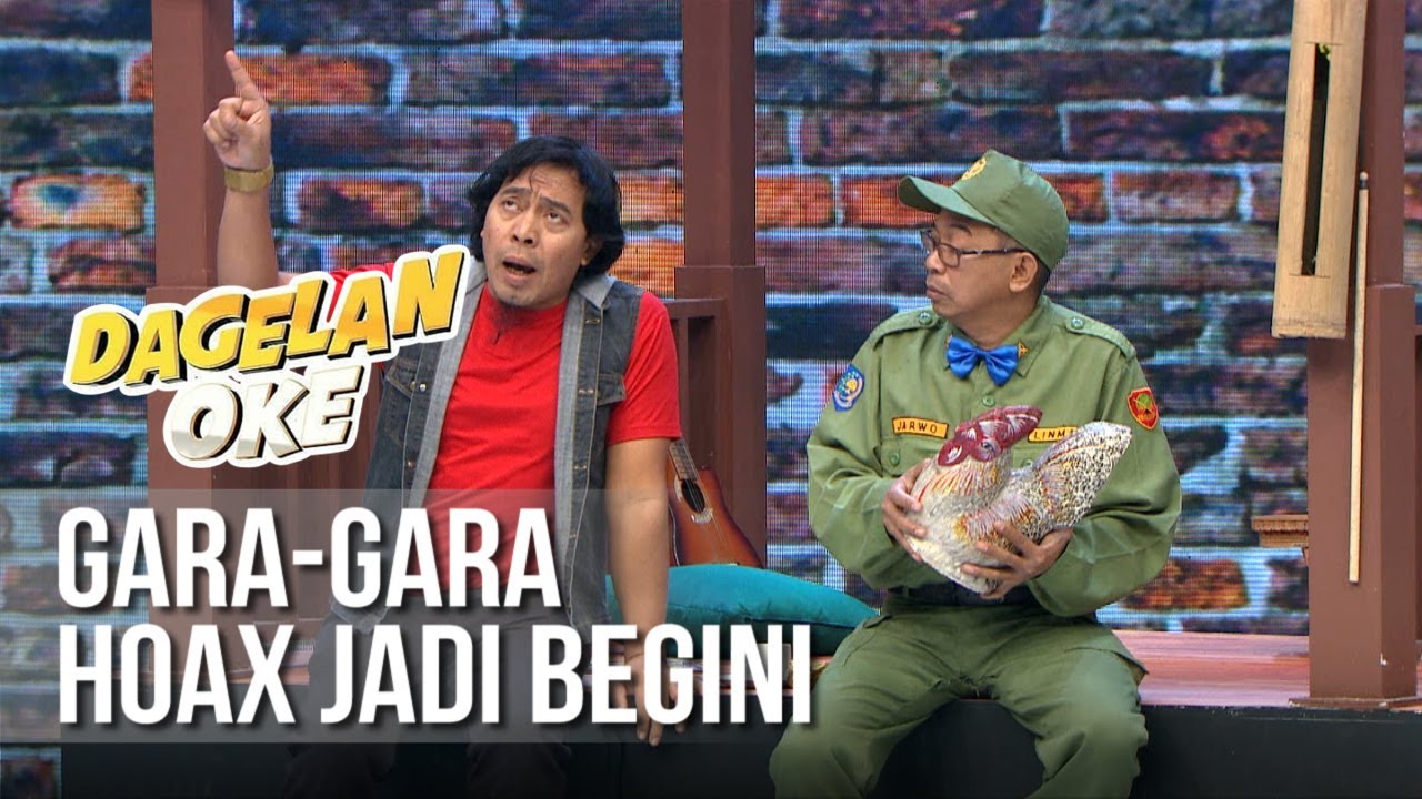 DAGELAN OK - Gara-gara Hoax [18 April 2019]