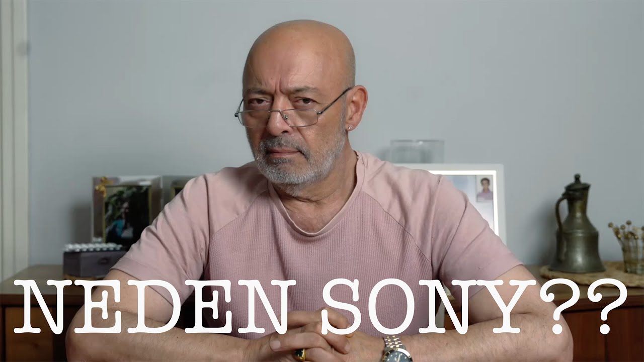 NEDEN SONY??