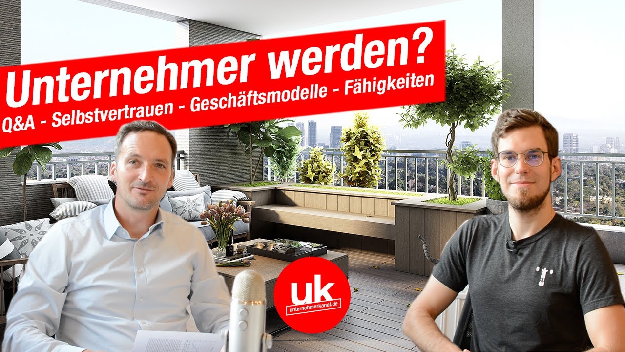 Unternehmer werden? Q&A zu Selbstvertrauen, Fähigkeiten, Geschäftsmodellen & Standort (Interview)