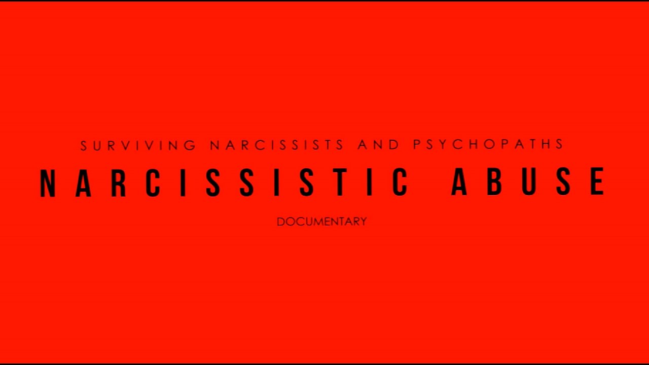 Narcissistic Abuse Documentary