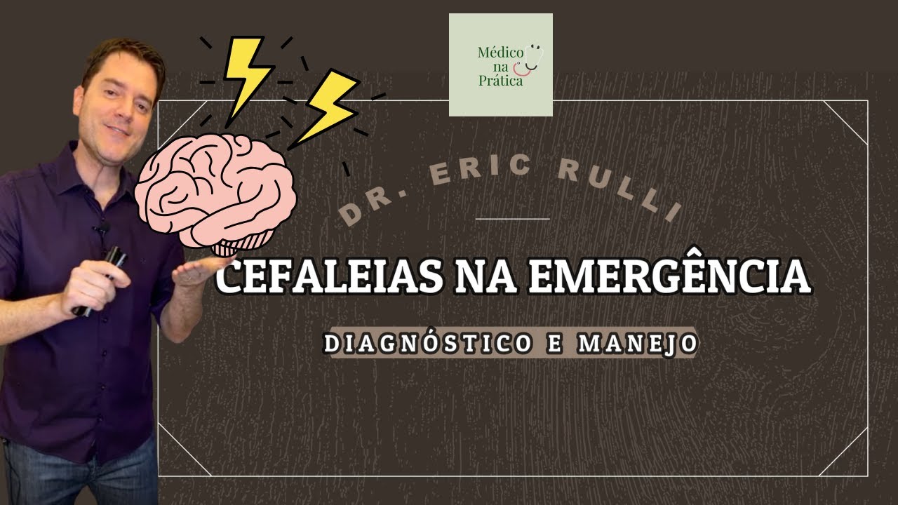 CEFALEIAS NA EMERGÊNCIA, DIAGNÓSTICO E MANEJO