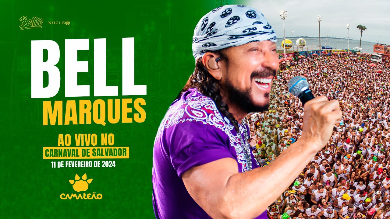 CARNAVAL DE SALVADOR 2024 - Bell Marques - Bloco CAMALEÃO (DOMINGO)