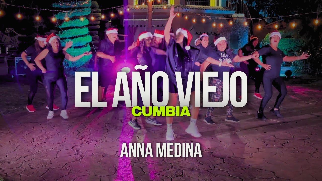 EL AÑO VIEJO CUMBIA | Clase ZUMBA NAVIDEÑA 🎄 EN VIVO | ANNA MEDINA ZUMBA