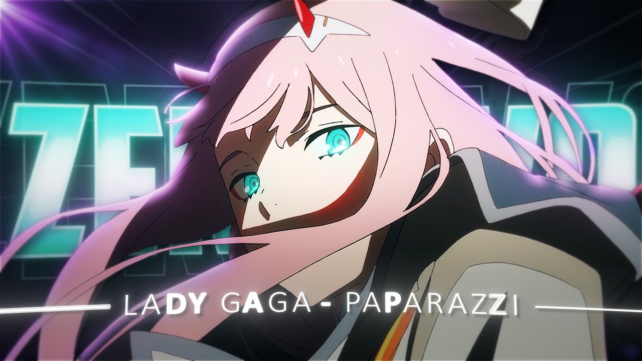 Paparazzi – Zero Two AMV | Darling in the Franxx (4K)