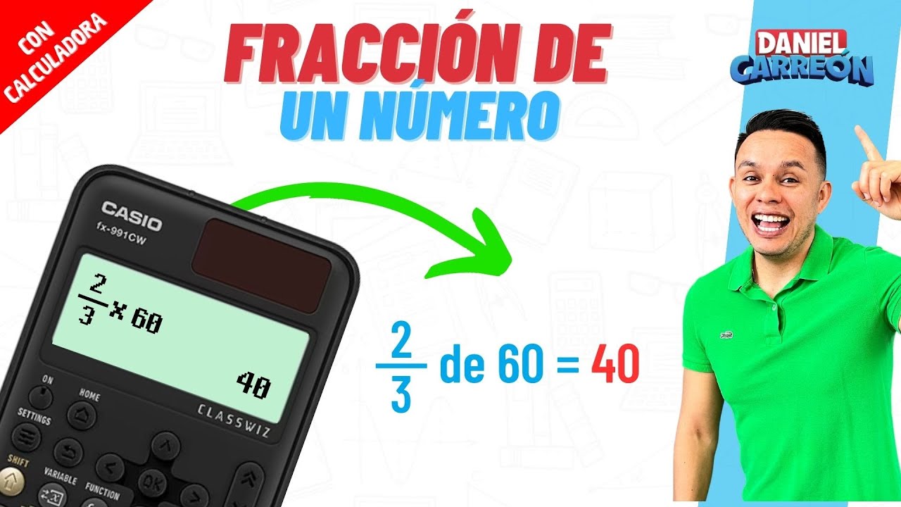 FRACCIÓN DE UN NÚMERO CON CALCULADORA