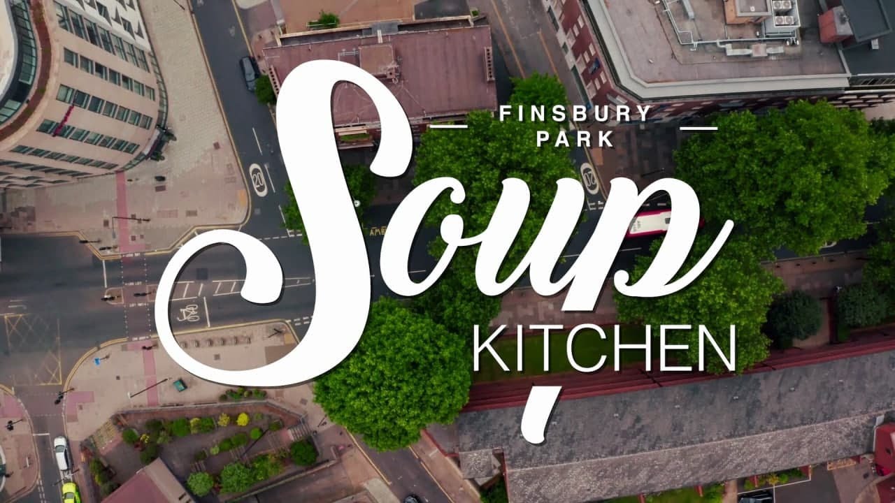 Making It All Happen - UCKG Soup Kitchen (Finsbury Park)