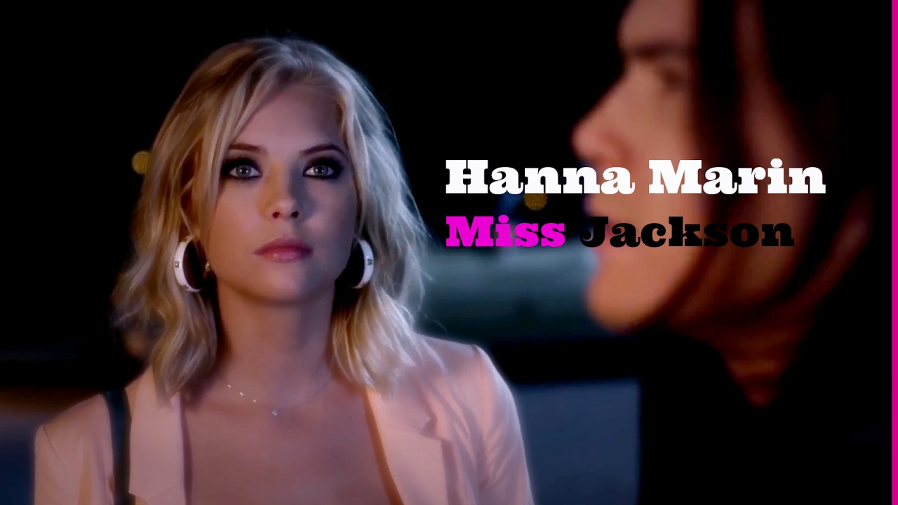 Hanna Marin// Miss Jackson