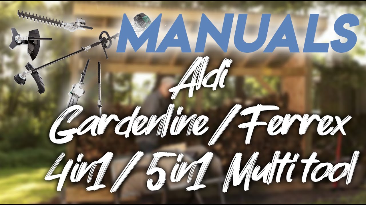 Aldi Gardenline / Ferrex 4 in 1 / 5 in 1 Petrol Multi tool - Manual Flick Through plus Download Link