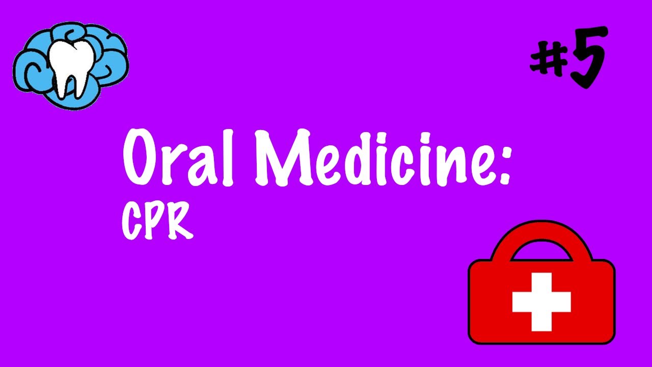 Oral Medicine | CPR | INBDE