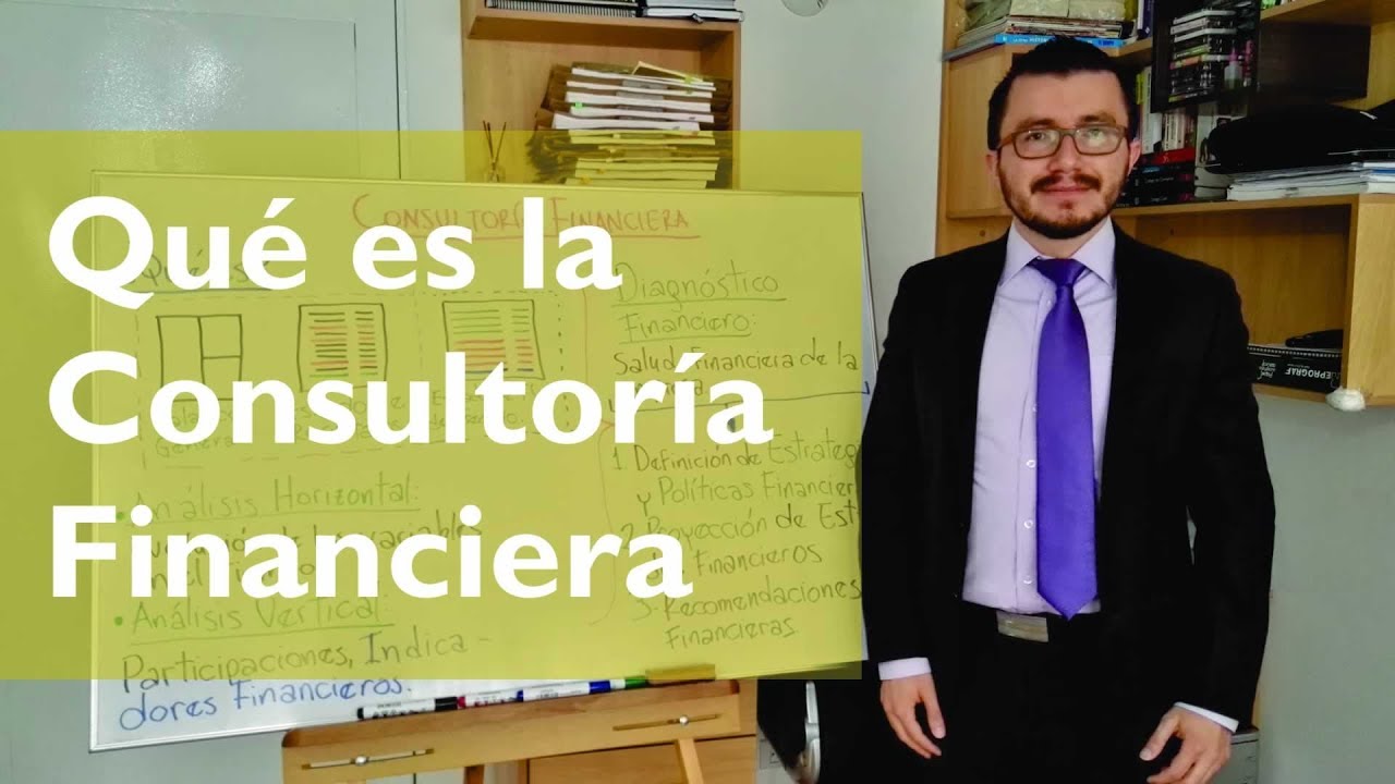 Qué es la Consultoría Financiera