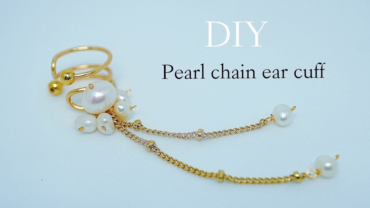 【簡単✨上品イヤーカフ】パールとチェーンのイヤーカフの作り方‖ DIY Pearl chain ear cuff ‖ Full tutorial
