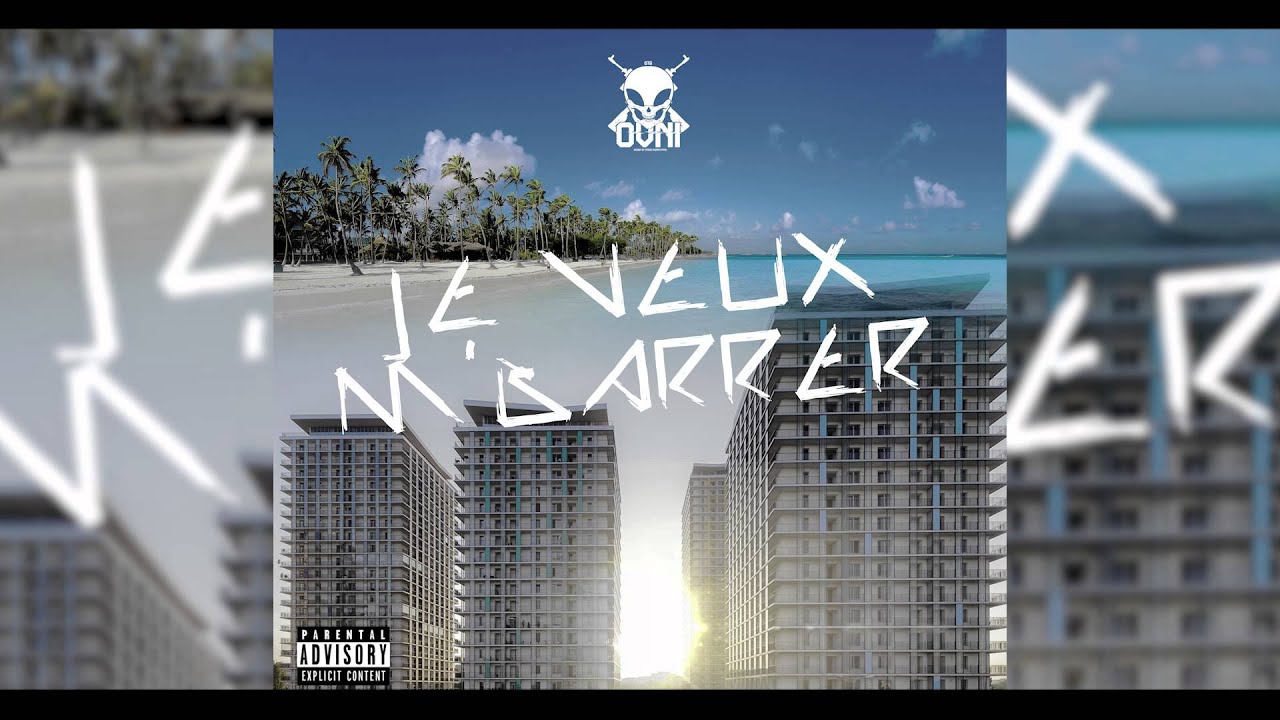 OVNI - JE VEUX M'BARRER