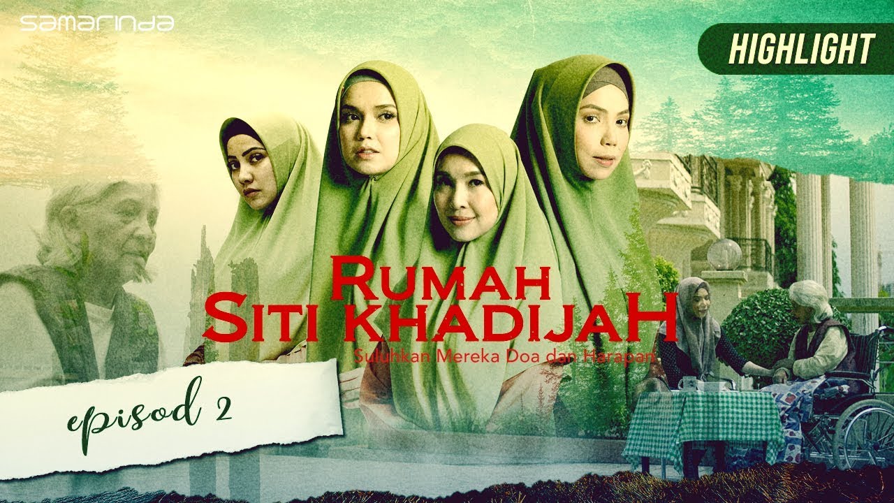 HIGHLIGHT: Episod 2 | Rumah Siti Khadijah (2019)