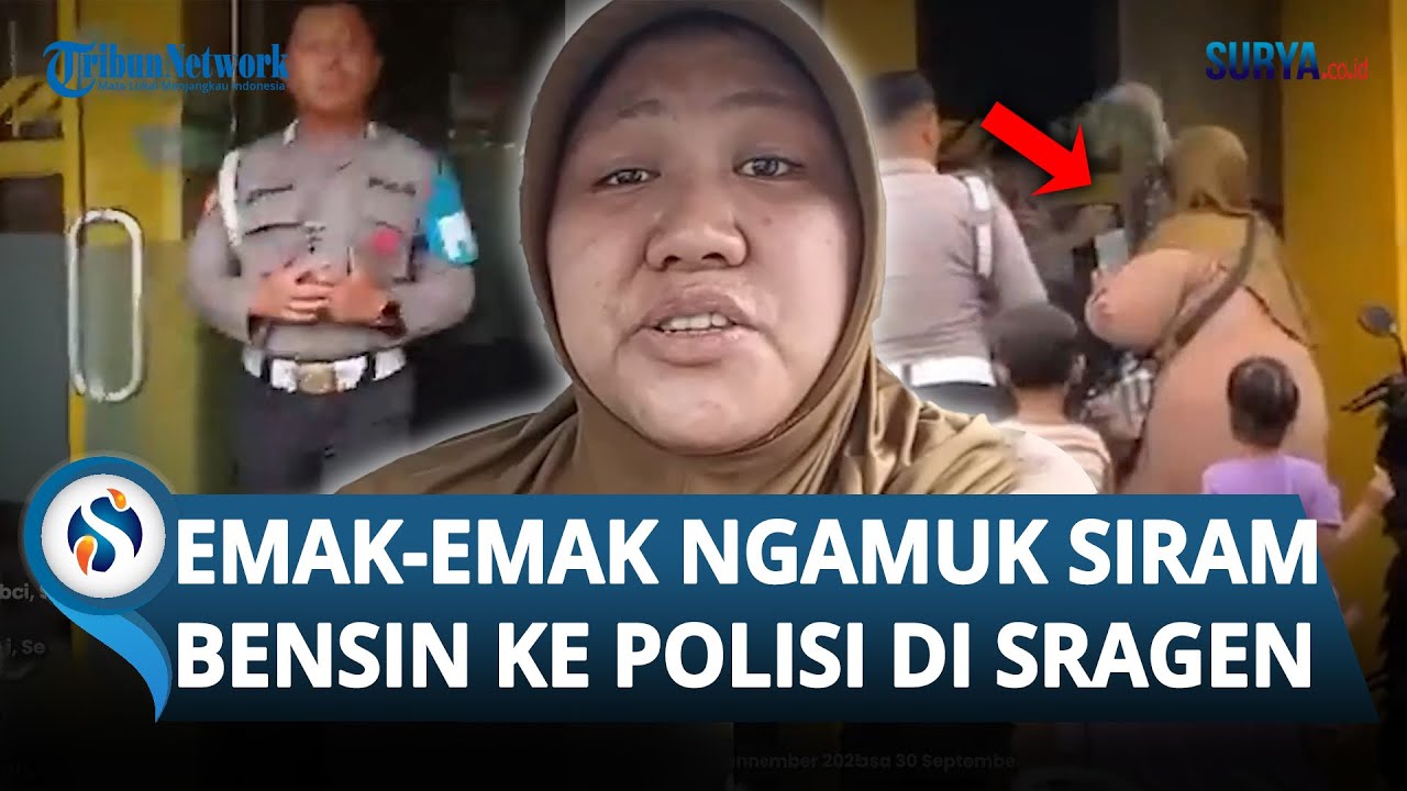 EMAK-EMAK NGAMUK hingga SIRAM BENSIN ke Polisi di Polres Sragen gegara Tak Terima Disebut ODGJ