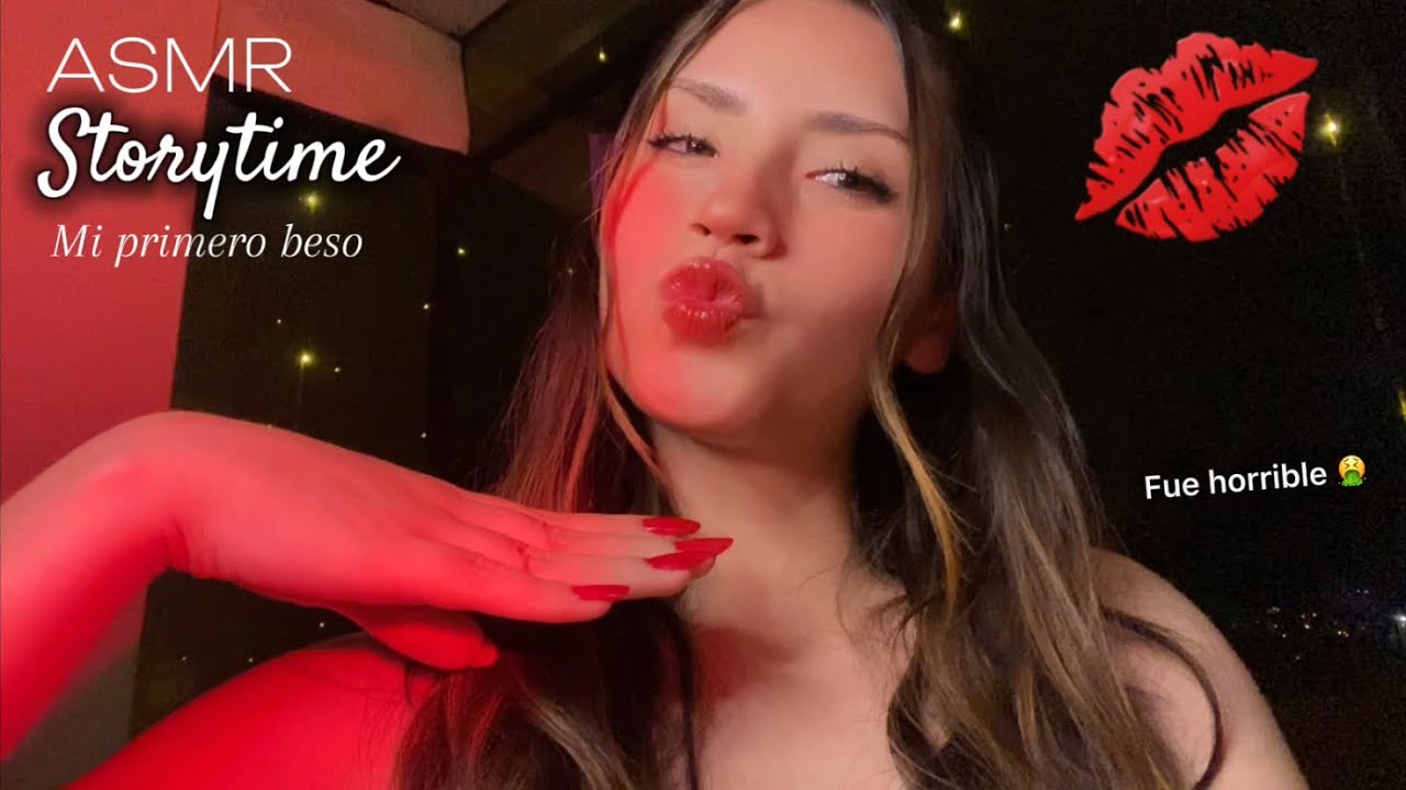 ASMR STORYTIME Mi primer beso.... TODO MAL 🤮