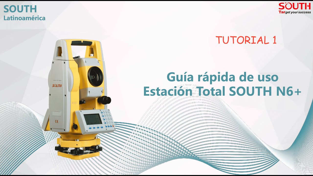 Tutorial -01 Estacion Total South N6  Instalacion y Orientacion