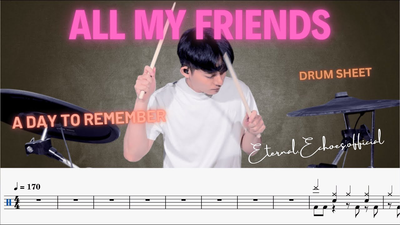 《Drum Sheet》All My Friends &ndash; A Day To Remember | Drum Cover | Eternal Echoes Official