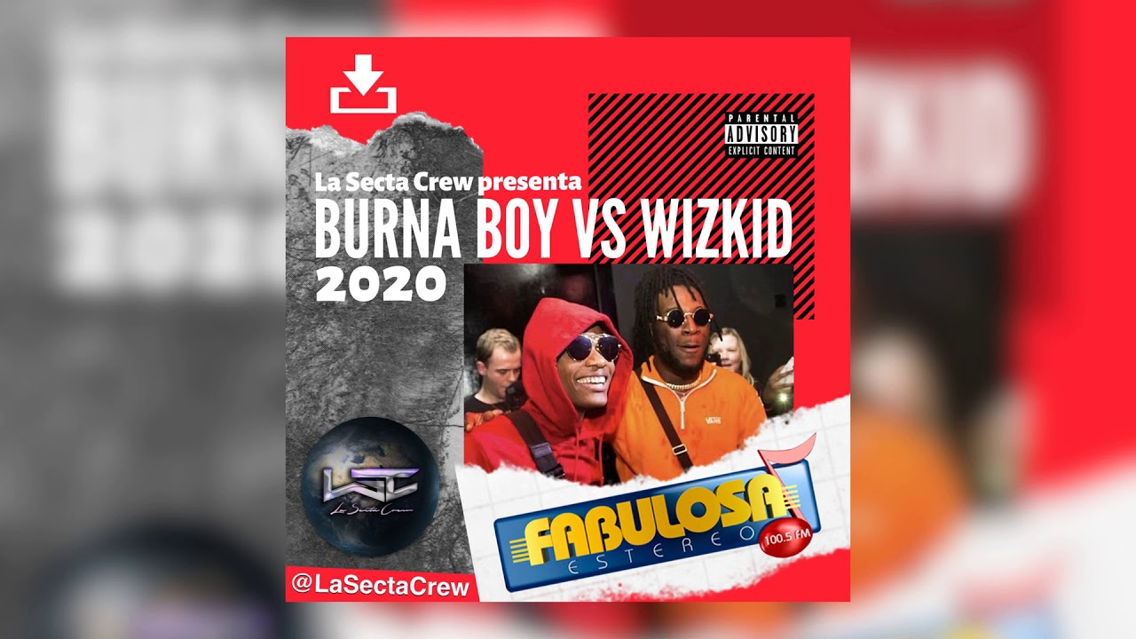 Burna Boy Vs. Wizkid Mix Live by @LaSectaCrew 2020