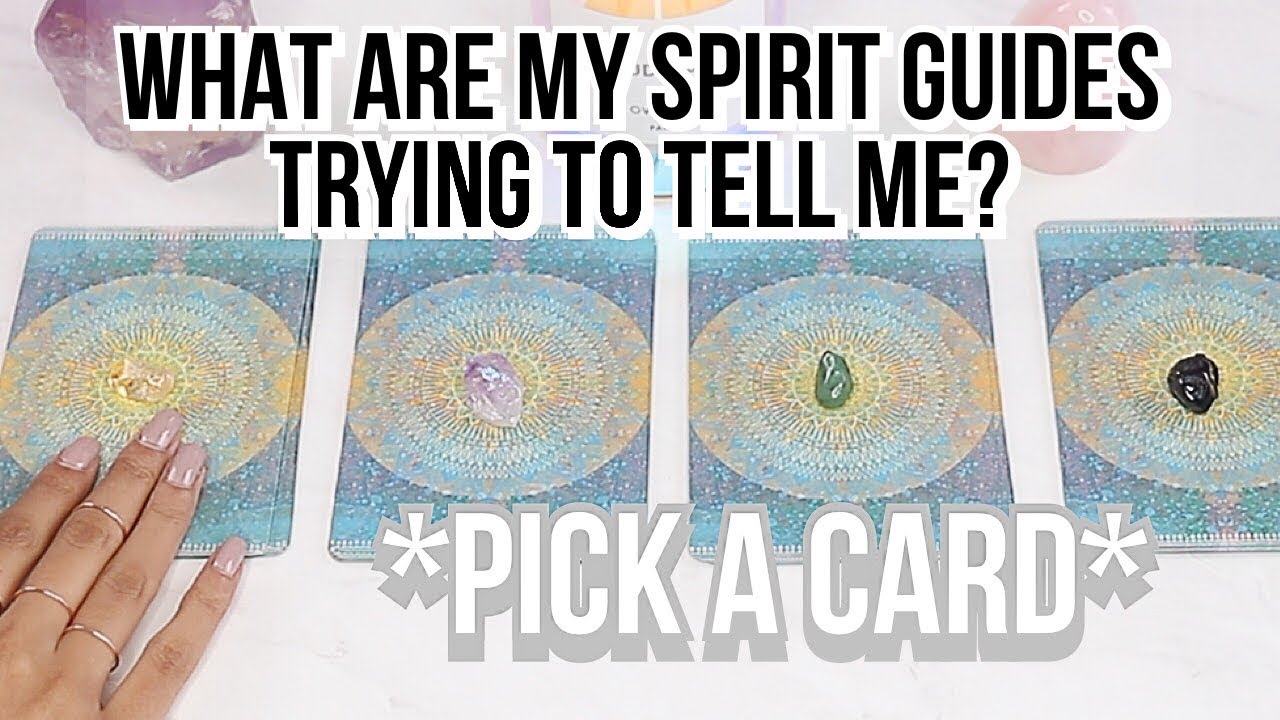 PICK A CARD! WHAT ARE YOUR SPIRIT GUIDES TRYING TO TELL YOU? 🔮